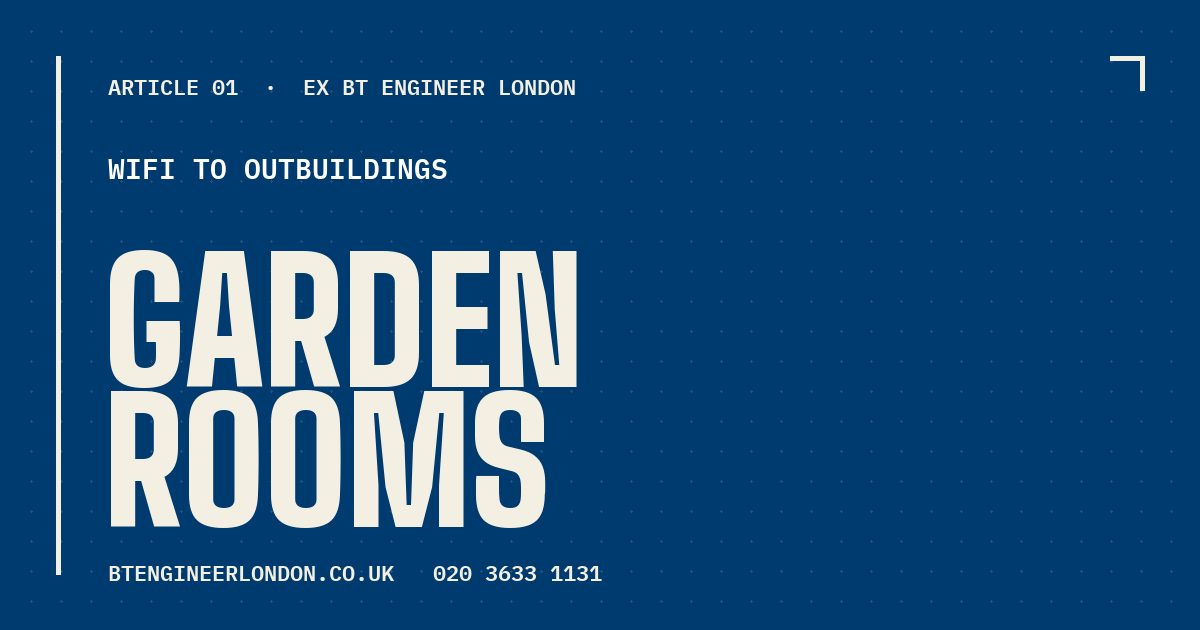 Article cover — WiFi to garden rooms and outbuildings